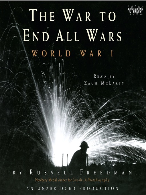 Russell Freedman创作的The War to End All Wars作品的详细信息 - 可供借阅